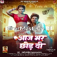 Aaj Bhar Chhodi Piya Kamariya Me Darad Ba