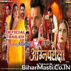 Agani Pariksha (Khesari Lal Yadav, Akanksha Puri) Movie Trailer