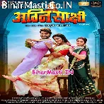 Agani Sakshi (Pradeep Pandey Chintu, Akshara Singh, Tanu Shree)