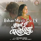 Ankhiya Dhundhe Pardesiya.mp3