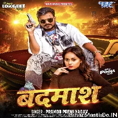 Badmash (Pramod Premi Yadav)