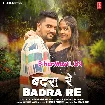 Badra Re (Gunjan Singh)