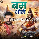 Bam Bhole (Ritesh Pandey)