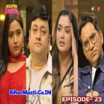 Bhojpuri Bawaal - Pawan Singh S1 Episode 23