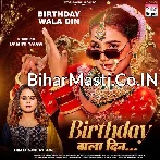 Birthday Wala Din.mp3
