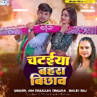 Chataiya Bahara Bichhaw