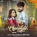 Chocolate (Vijay Chauhan, Shilpi Raj)