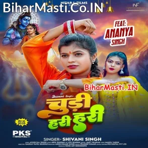 Chudi Hari Hari (Shivani Singh)