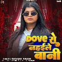 Dove Se Nahiale Bani (Shivani Singh)