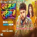 Bada Maza Mor Saiya Me Video Song (1080p HD)