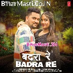 Badra Re Ka De Na Ago Hamar Kaam Re.mp3