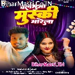 Dil Hola Khush Jab Balamua Muski Marela.mp3