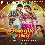 Google Pay Kholale Bani Daal Da Ae Raja.mp3