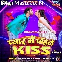 Pyar Me Pahile Kiss Hola (Hit Matter)