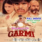 Garmi  Aashish Yadav Original Company Print Full Movie (1080p HD).mp4