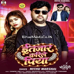Intajar Karile Piya (MIthu Marshal)