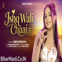 Ishq Wali Chaai Tum