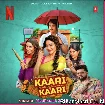 Kaari Kaari (Neelkamal Singh)