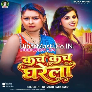 Kach Kach Dharela (Khushi Kakkar)