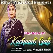 Kachaudi Gali (Priyanka Singh)