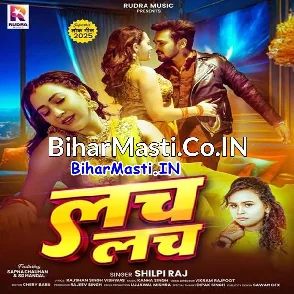 Lach Lach (Shilpi Raj)