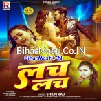 Lach Lach (Shilpi Raj)