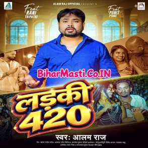 Ladki 420 (Alam Raj) 