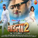 Ladla 2 (Khesari Lal Yadav, Megha Shree)