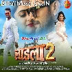 Ladla 2 (Khesari Lal Yadav, Megha Shree)