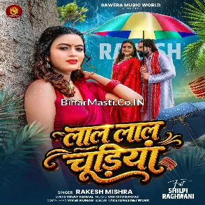 Lal Lal Chudiya (Rakesh Mishra)