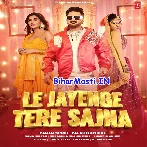 Le Jayenge Tere Sajna (Pawan Singh, Palak Muchhal)