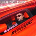 Maniac (Yo Yo Honey Singh)