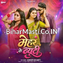 Mehar Ke Beauty (Srishti Bharti)