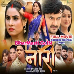 Naari (Gaurav Jha, Sanjana Pandey) Original company Print Full Movie