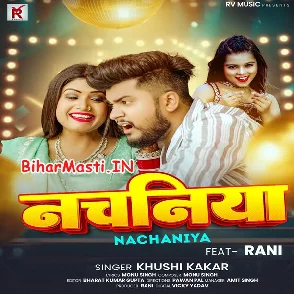 Nachaniya (Khushi Kakkar)