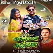 Naginiya Jaisan (Ankush Raja, Shilpi Raj)