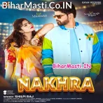 Nakhra (Shilpi Raj)