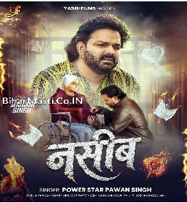 Naseeb (Pawan Singh)