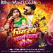 Piyawa Nachaniya Leke (Khesari Lal Yadav, Shilpi Raj)