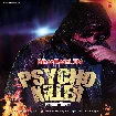 Psycho Killer (Rakesh Mishra, Srishti Bharti)