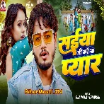 Saiya Ji Kare Na Pyar (Dhananjay Dhadkan)