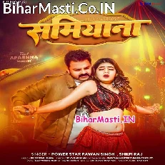 Samiyana (Pawan Singh, Shilpi Raj)